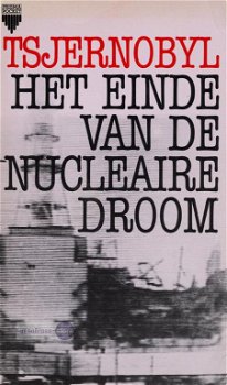 Nigel Hawkes, e.a. ~ Tsjernobyl: Het einde van nucleaire droom - 0