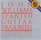 John Williams – Spanish Guitar Favourites (CD) - 0 - Thumbnail