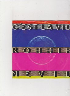 Single Robbie Nevil - C'est la vie
