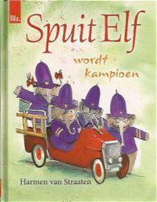 Harmen van Straaten - Spuit Elf Wordt Kampioen (Hardcover/Gebonden)