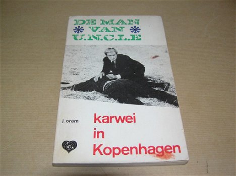 De Man van U.N.C.L.E.: Karwei in Kopenhagen -John Oram - 0