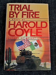 Trial by fire - Harold Coyle (Hardcover)