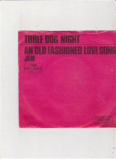 Single Three Dog Night - An old fashioned love song