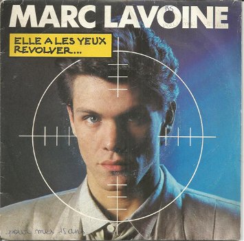Marc Lavoine – Elle A Les Yeux Revolver…(1985) - 0