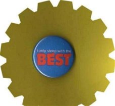 Button I only sleep with the best