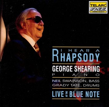 George Shearing – I Hear A Rhapsody - Live At The Blue Note (CD) Nieuw - 0
