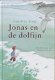 Annelies Tock - Jonas En De Dolfijn (Hardcover/Gebonden) Kinderjury - 0 - Thumbnail