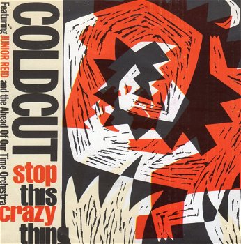 Coldcut – Stop This Crazy Thing (1988) - 0