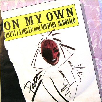 Patti La Belle And Michael McDonald – On My Own (Vinyl/Single 7 Inch) - 0