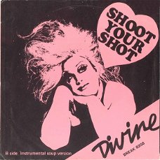 Divine – Shoot Your Shot (Vinyl/Single 7 Inch)