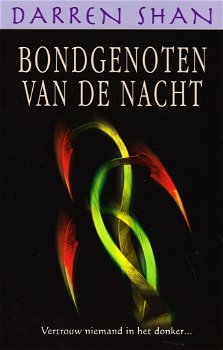 BONDGENOTEN VAN DE NACHT, DE WERELD VAN DARREN SHAN deel 8 - Darren Shan - 0