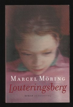 LOUTERINGSBERG - roman van Marcel Möring - 0