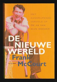 DE NIEUWE WERELD - Frank McCourt (vervolg op 'De as van mijn moeder')