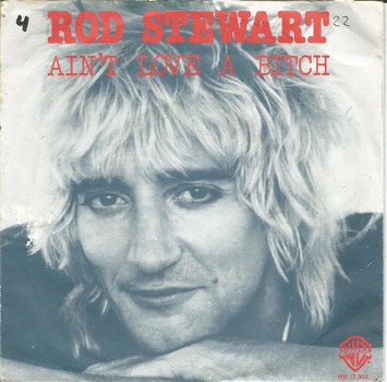 Rod Stewart : Ain't love a bitch (1978) - 0