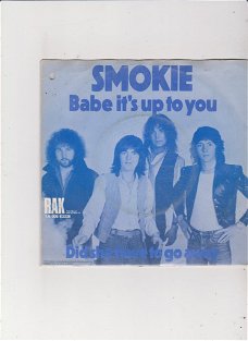 Single Smokie - Babe it's up to you