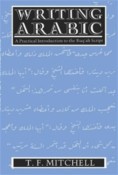 WRITING ARABIC - A Practical Introduction to the Ruq'ah Script - 0