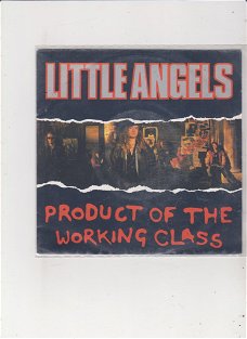 Single Little Angels - Product of the working class