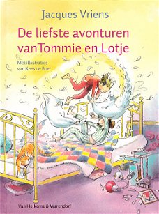 DE LIEFSTE AVONTUREN VAN TOMMIE EN LOTJE - Jacques Vriens