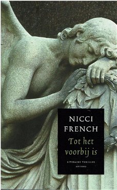 Nicci French = Tot het voorbij is