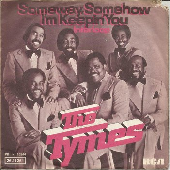 The Tymes – Someway, Somehow I'm Keepin' You (1975) - 0