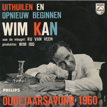 Wim Kan – Uithuilen En Opnieuw Beginnen: Oudejaarsavond 1960 (Vinyl/Single 7 Inch) - 0