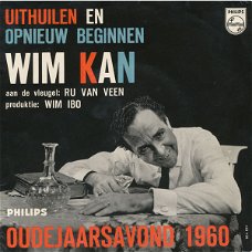 Wim Kan – Uithuilen En Opnieuw Beginnen: Oudejaarsavond 1960 (Vinyl/Single 7 Inch)