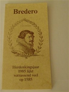 Bredero herdenkingsjaar 1985 lijkt verrassend veel op 1585