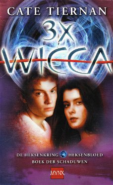 WICCA OMNIBUS 1 - Cate Tiernan