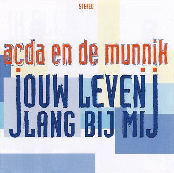 Acda en de Munnik – Jouw Leven Lang Bij Mij (CD) Nieuw - 0