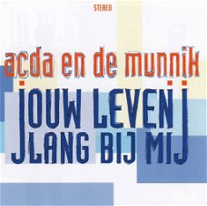 Acda en de Munnik – Jouw Leven Lang Bij Mij (CD) Nieuw