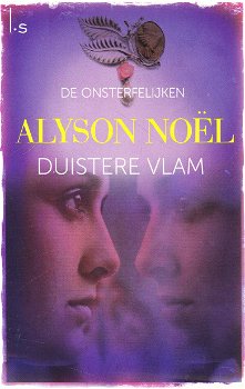 DE ONSTERFELIJKEN deel 1 t/m 4 - Alyson Noël - 6