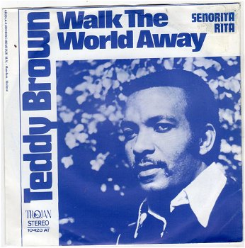 Teddy Brown – Walk The World Away (1971) - 0