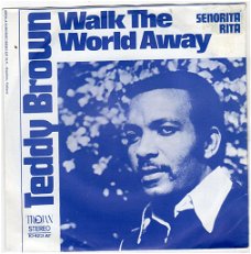 Teddy Brown – Walk The World Away (1971)