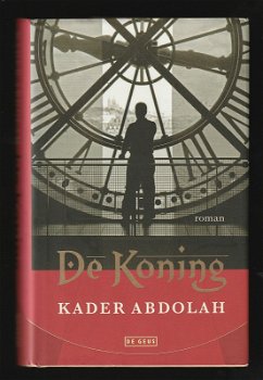 DE KONING - Historische roman van KADER ABDOLAH - 0