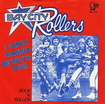 Bay City Rollers – I Only Wanna Be With You (Vinyl/Single 7 Inch) - 0