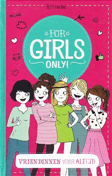 VRIENDINNEN VOOR ALTIJD, FOR GIRLS ONLY 1 - Hetty van Aar - 0