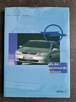 Een eeuw Opel - Als de gesmeerde bliksem - 90-804003-1-9 - 0