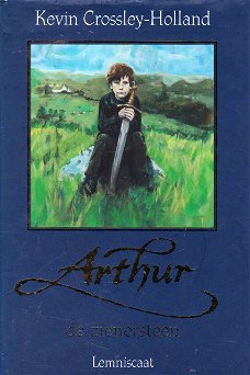 DE ZIENERSTEEN, ARTHUR-TRILOGIE 1 - Kevin Crossley-Holland