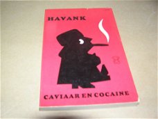 Caviaar en Cocaïne - Havank