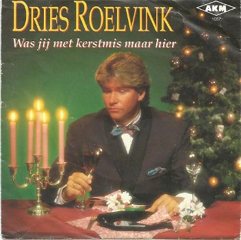 Dries Roelvink – Was Jij Met Kerstmis Maar Hier (1990) - 0