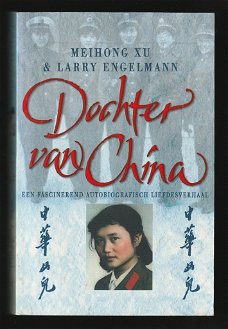 DOCHTER VAN CHINA - Autobiografie - MEIHONG XU