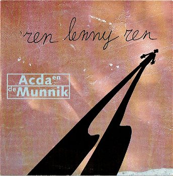 Acda en de Munnik – Ren Lenny Ren (2 Track CDSingle) - 0