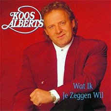 Koos Alberts – Wat Ik Je Zeggen Wil (CD)