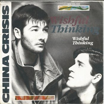 China Crisis – Wishful Thinking (1983) - 0