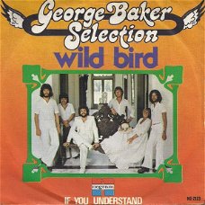 George Baker Selection – Wild Bird (Vinyl/Single 7 Inch)