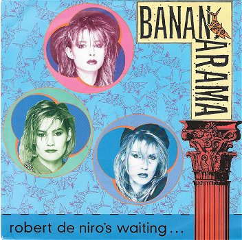 Bananarama – Robert De Niro's Waiting... (Vinyl/12 Inch MaxiSingle) - 0