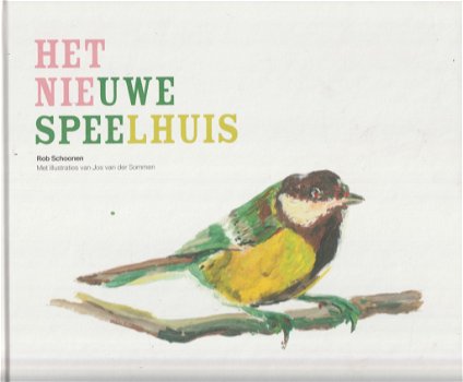 HET NIEUWE SPEELHUIS - Rob Schoonen - 0