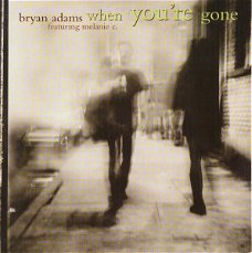 Bryan Adams Featuring Melanie C. – When You're Gone (2 Track CDSingle)