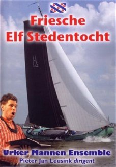 Urker Mannen Ensemble - Friesche Elf Stedentocht (DVD & CD) Nieuw