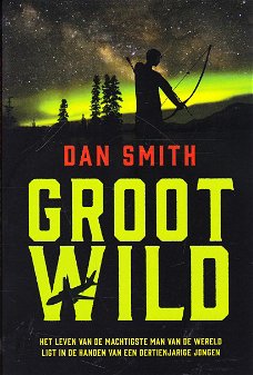 GROOT WILD - Dan Smith